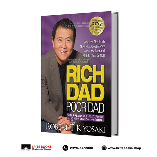 Rich Dad Poor Dad: What the Rich Teach Their Kids About Money That the Poor and Middle Class Do Not!