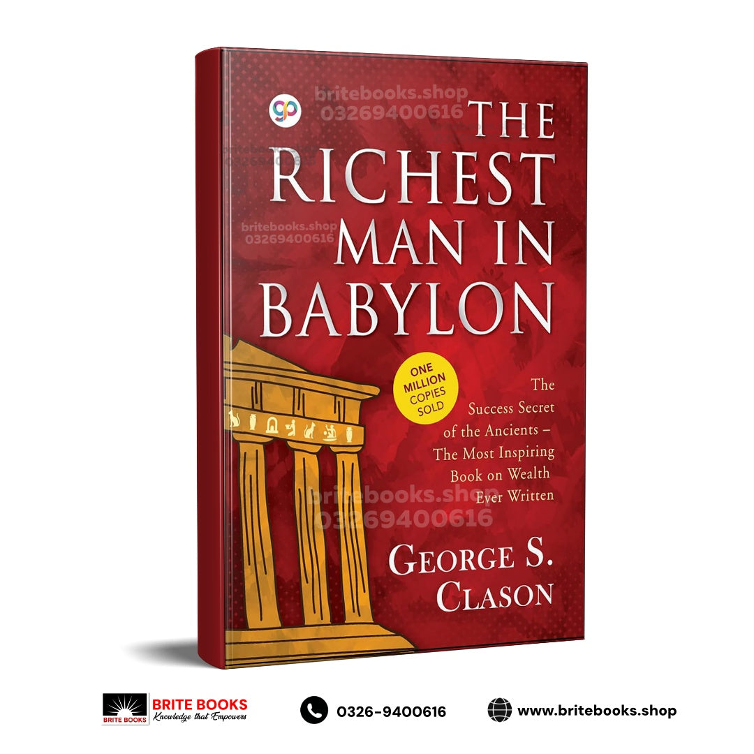 The Richest Man in Babylon By George S. Clason