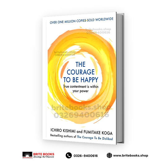 The Courage to Be Happy