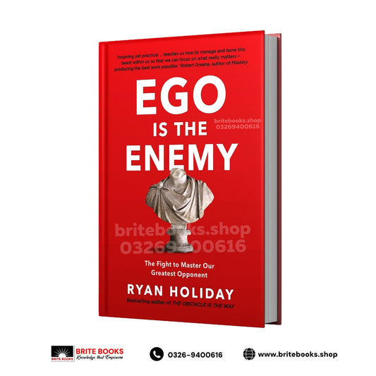 Ego is the Enemy By Ryan Holiday