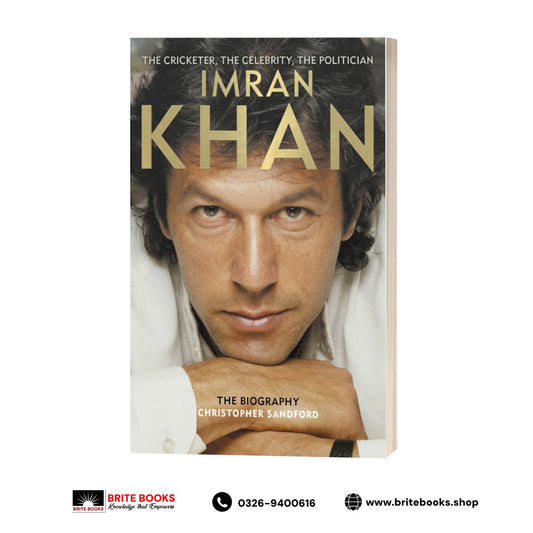 Imran Khan: The Cricketer, the Celebrity, the Politician by Christopher Sandford